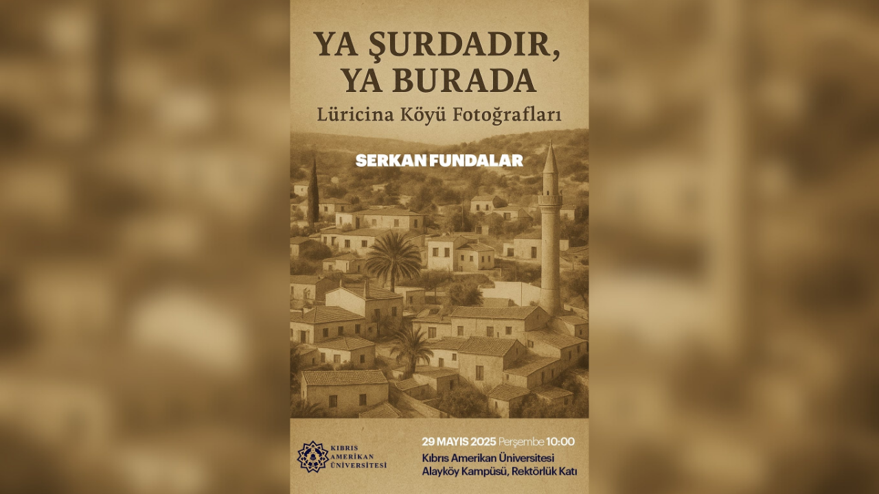 “Ya Şurdadır, Ya Burada”: Dr. Serkan Fundalar’dan Luricina’nın Belleğine Görsel Yolculuk